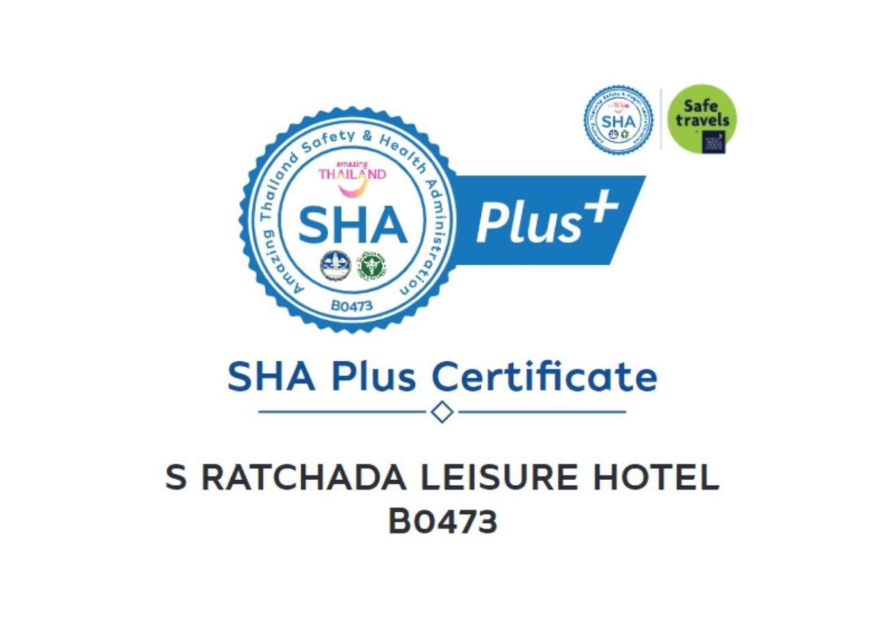 S Ratchada Leisure Hotel - Sha Plus Bangkok Exteriör bild SHA Plus certificate